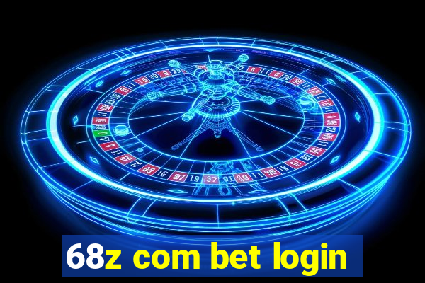 68z com bet login